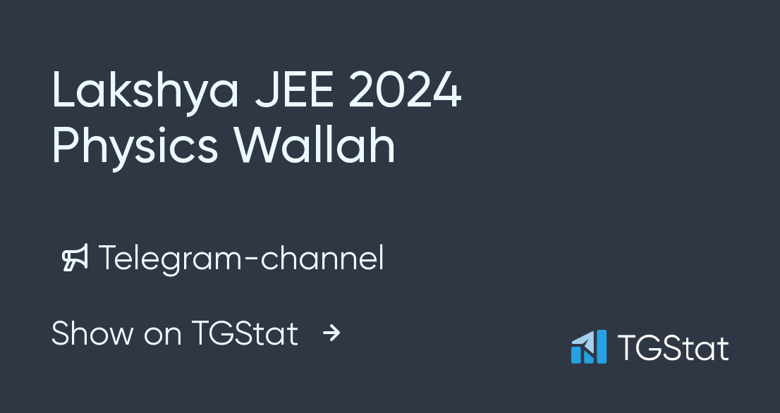 Telegram channel "Lakshya JEE 2024 Physics Wallah" — Lakshay_JEE_2024